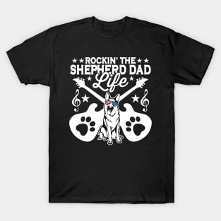 Rocking The German Shepherd Dad Life Dog Lover T-Shirt